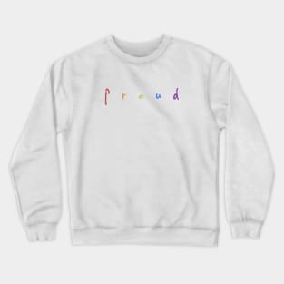 Proud Crewneck Sweatshirt